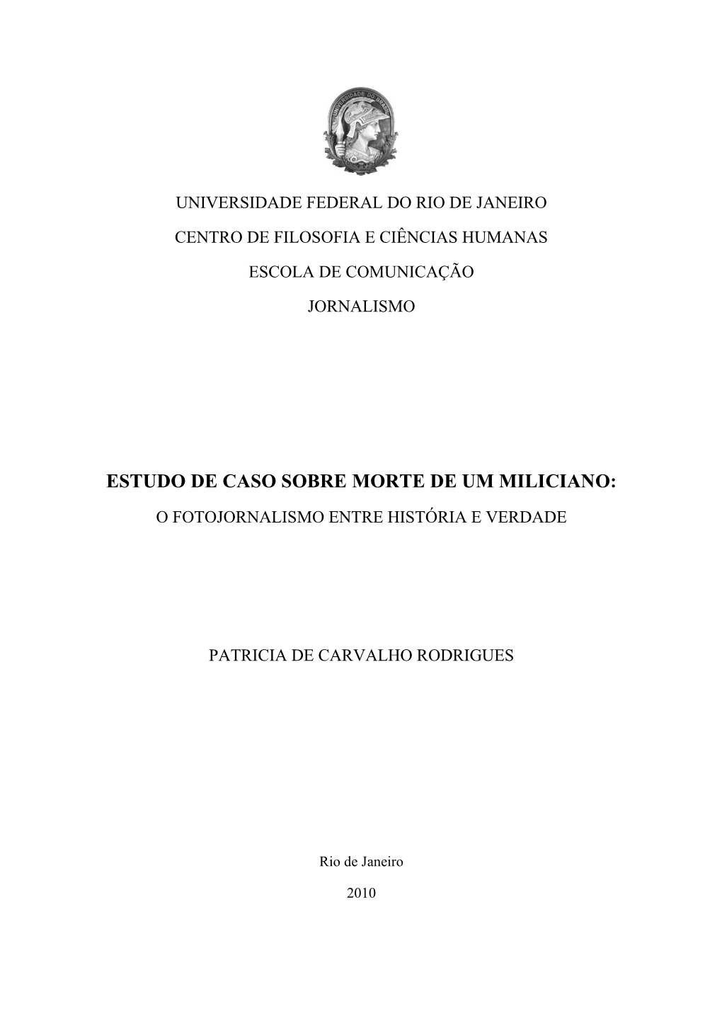 Estudo De Caso Sobre Morte De Um Miliciano