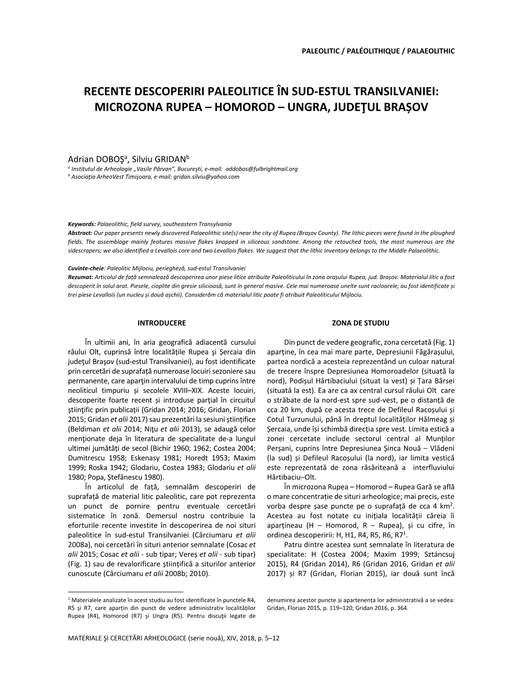 Recente Descoperiri Paleolitice În Sud‐Estul Transilvaniei: Microzona Rupea – Homorod – Ungra, Judeţul Brașov