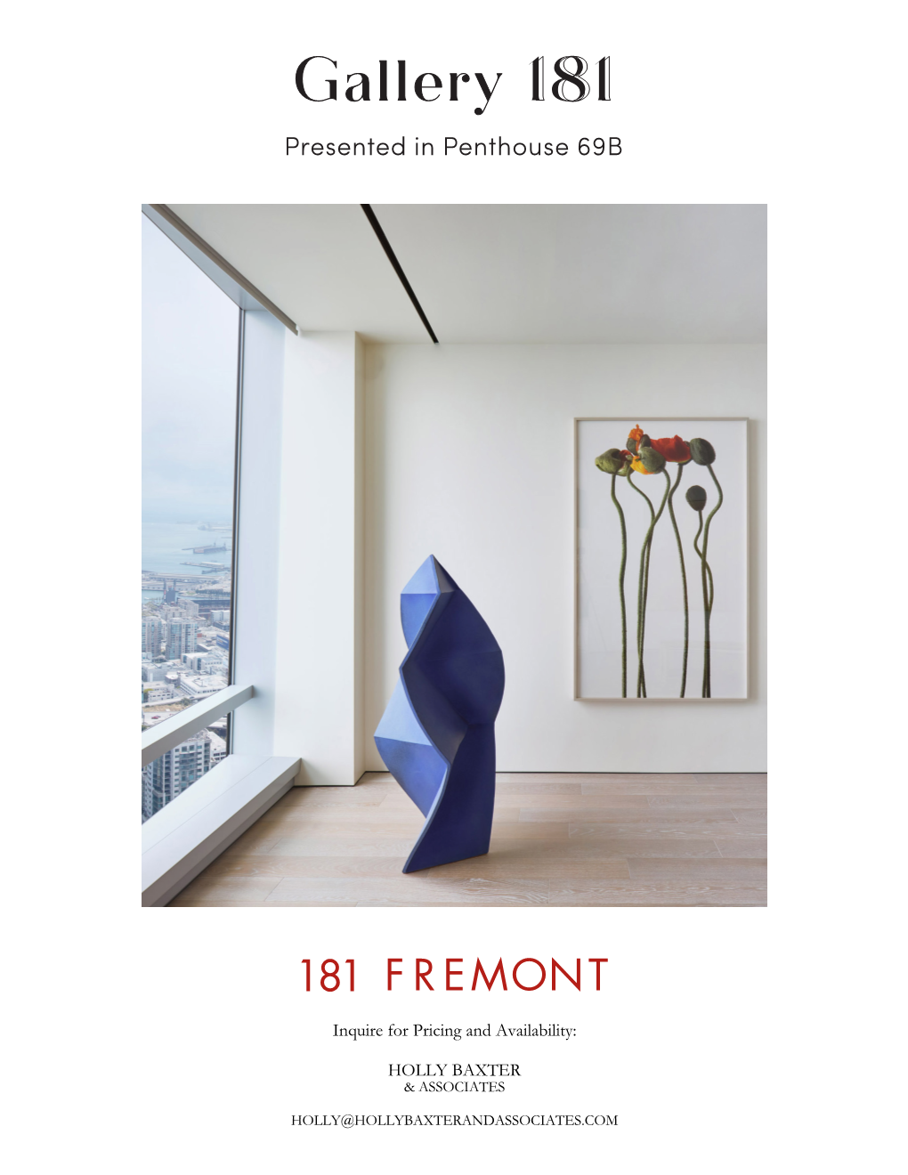 Gallery 181 Presented in Penthouse 69B