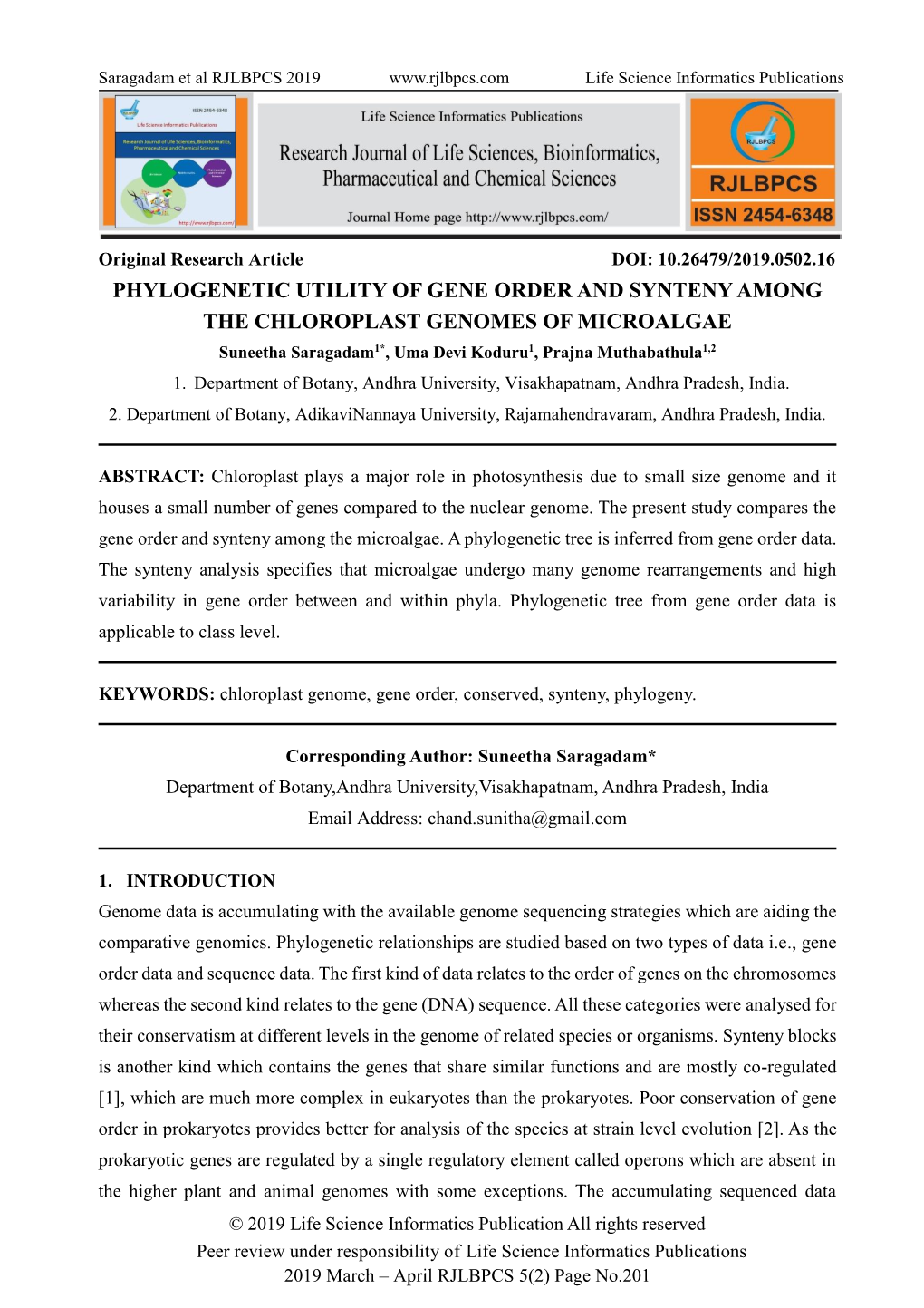 PHYLOGENETIC UTILITY of GENE ORDER and SYNTENY AMONG the CHLOROPLAST GENOMES of MICROALGAE Suneetha Saragadam1*, Uma Devi Koduru1, Prajna Muthabathula1,2 1