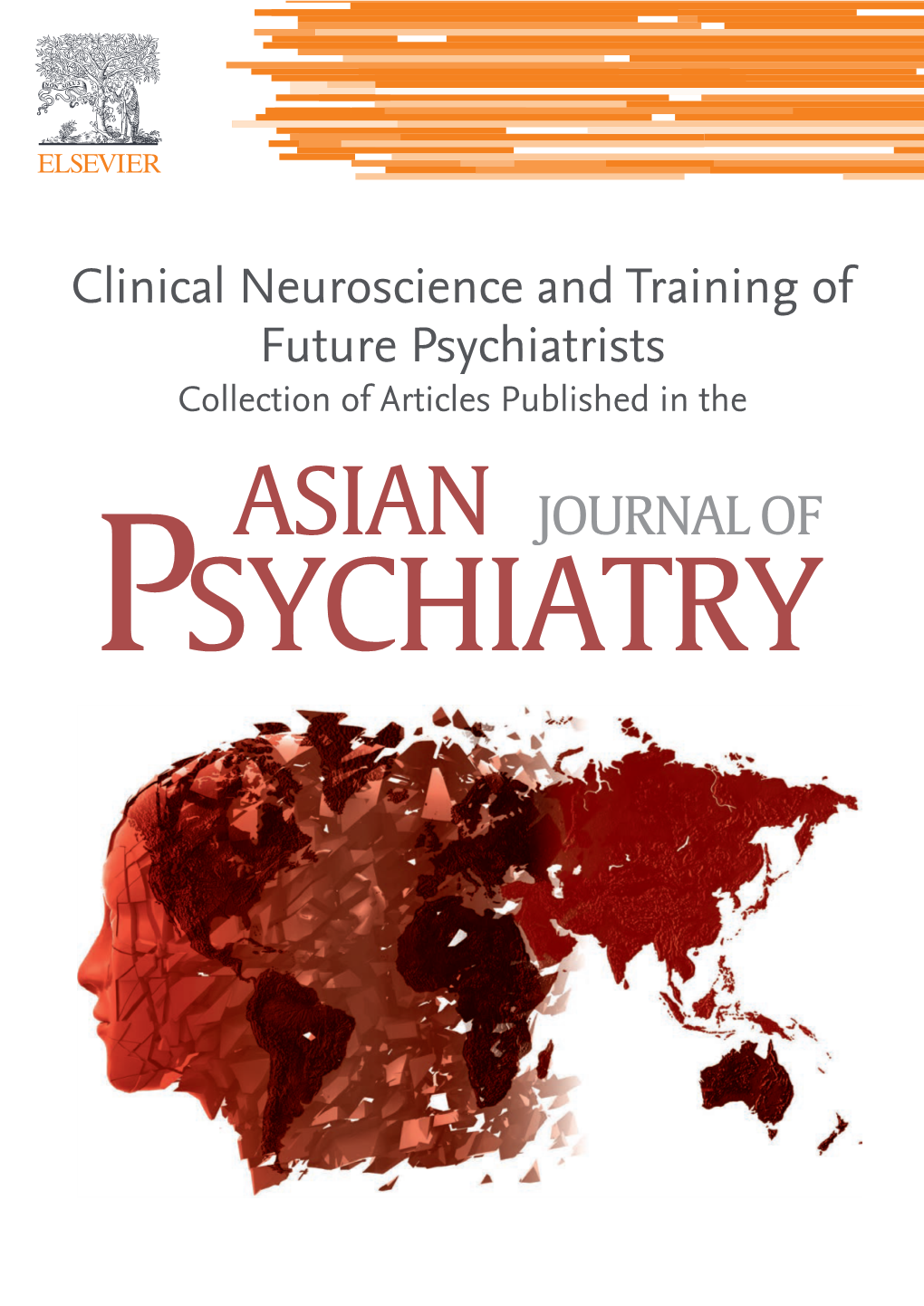 Clinical Neuroscience and Training of Future Psychiatrists Collection of Articles Published in the Editorial Board