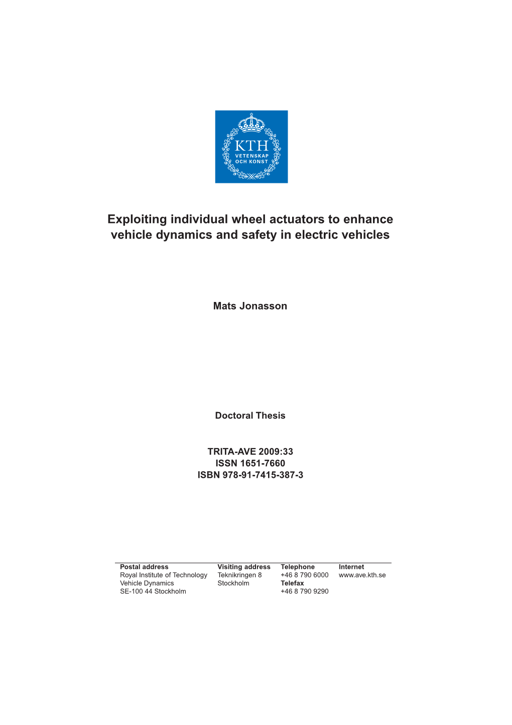 Exploiting Individual Wheel Actuators to Enhance Vehicle Dynamics and Safety in Electric Vehicles