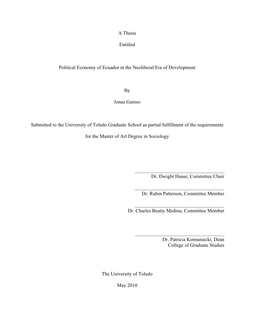 A Thesis Entitled Political Economy of Ecuador in the Neoliberal Era Of