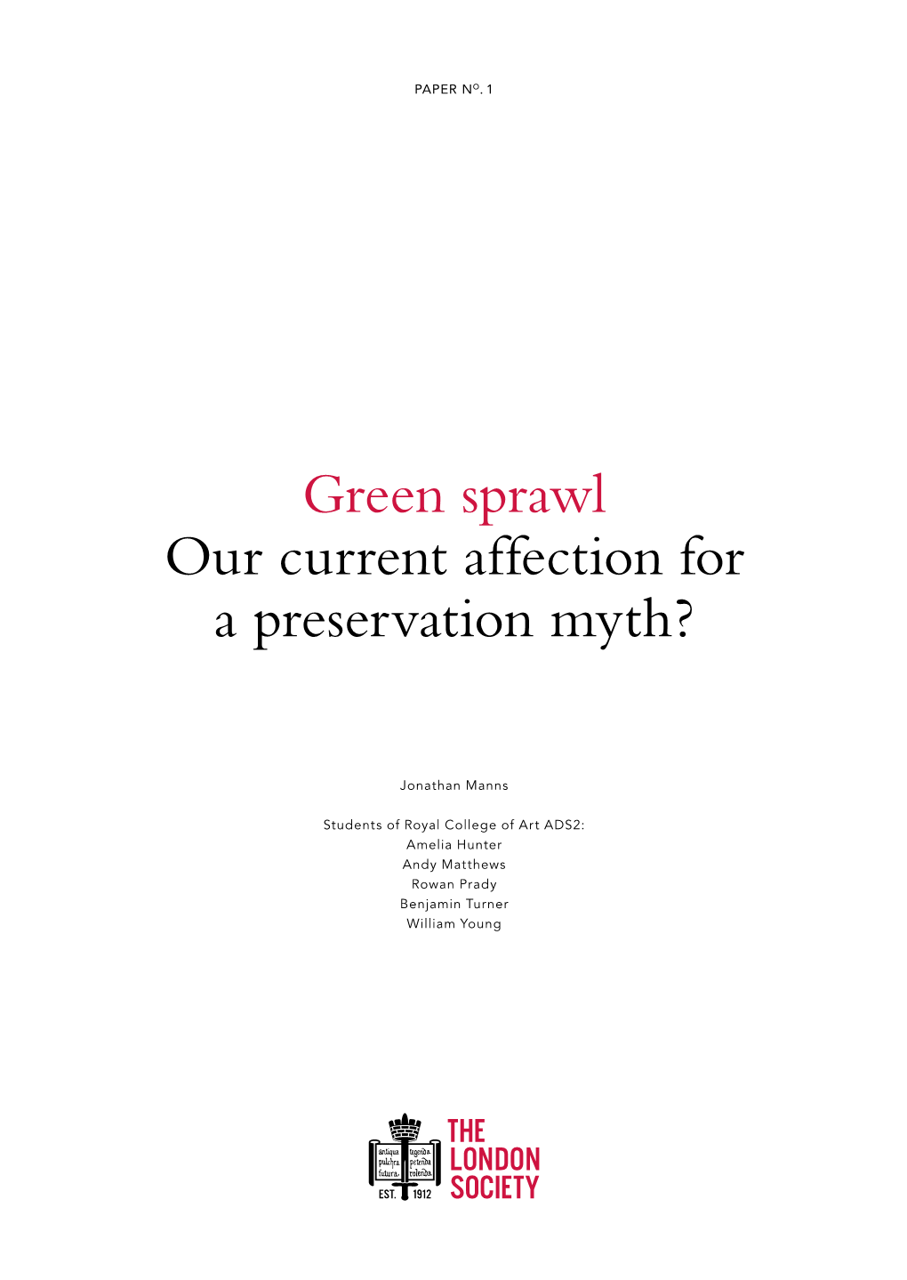 Green Sprawl Our Current Affection for a Preservation Myth?