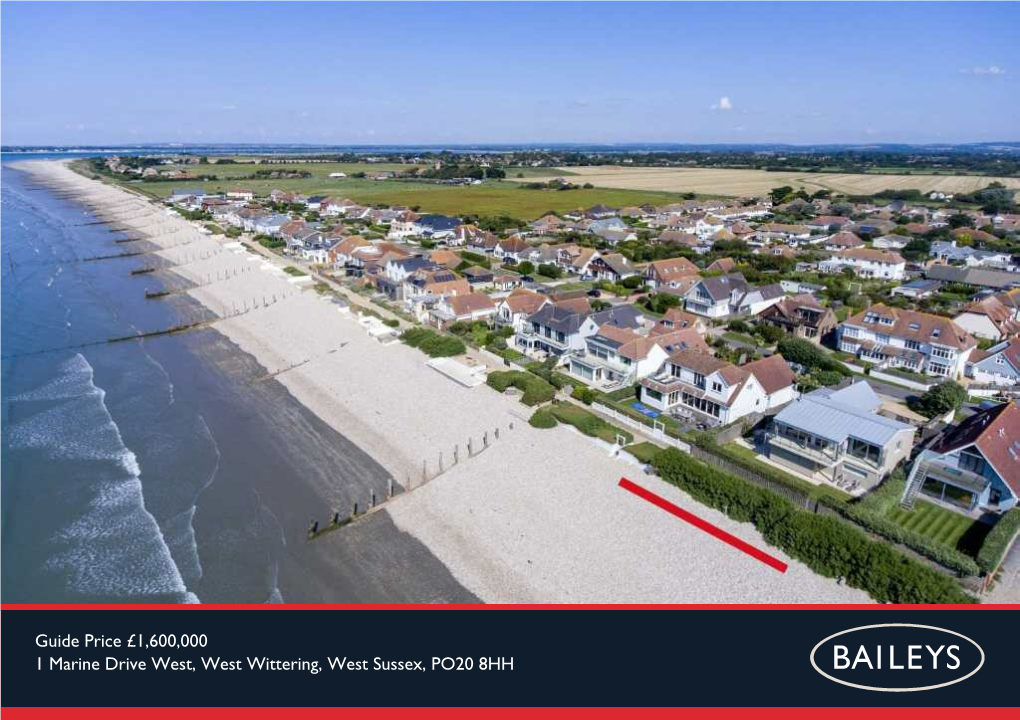 Guide Price £1,600,000 1 Marine Drive West, West Wittering, West Sussex, PO20 8HH 1 Marine Drive West, West Wittering, West Sussex, PO20 8HH