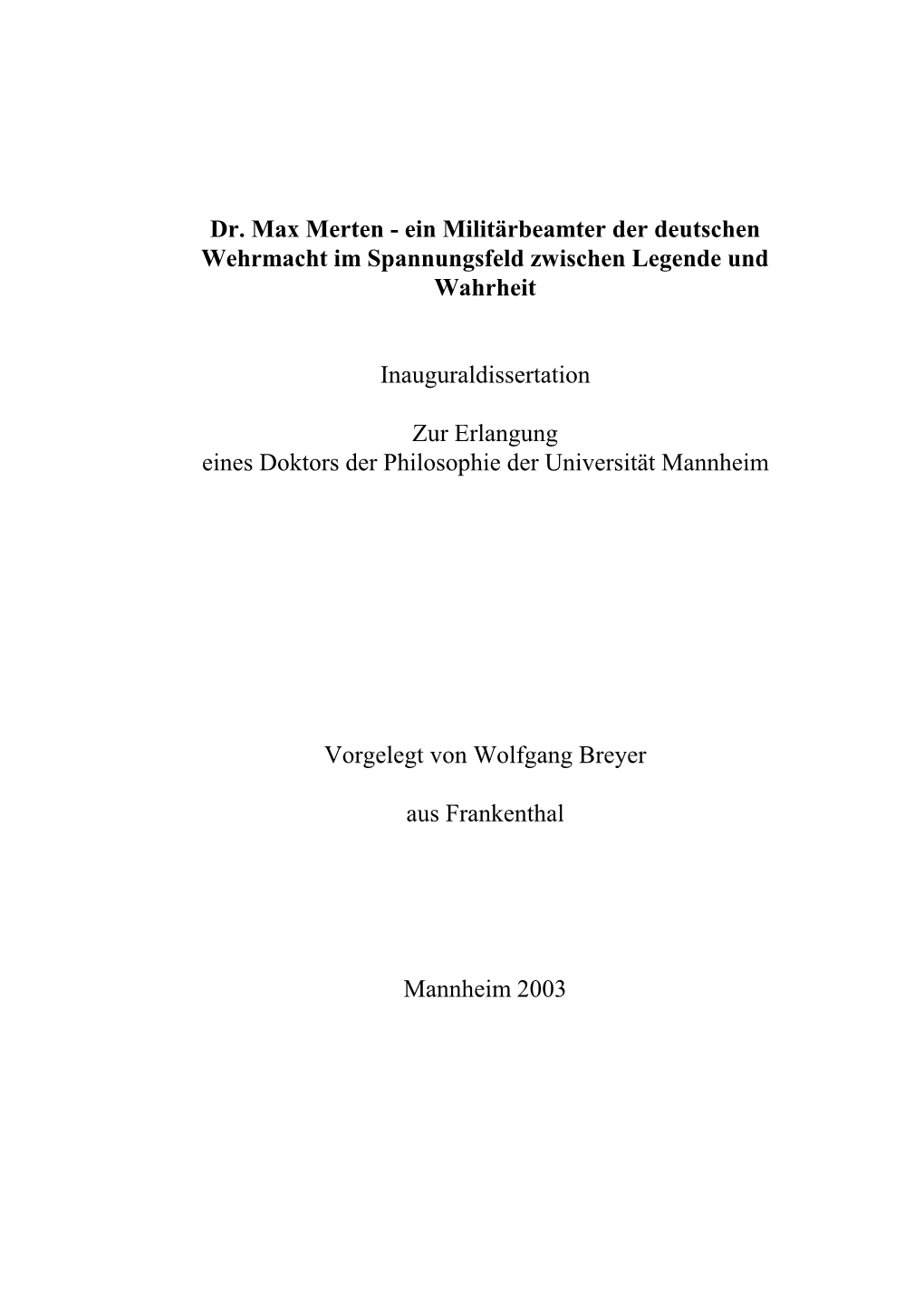 Ein Militärbeamter Der Deutschen Wehrmacht Im Spannungsfeld Zwischen Legende Und Wahrheit