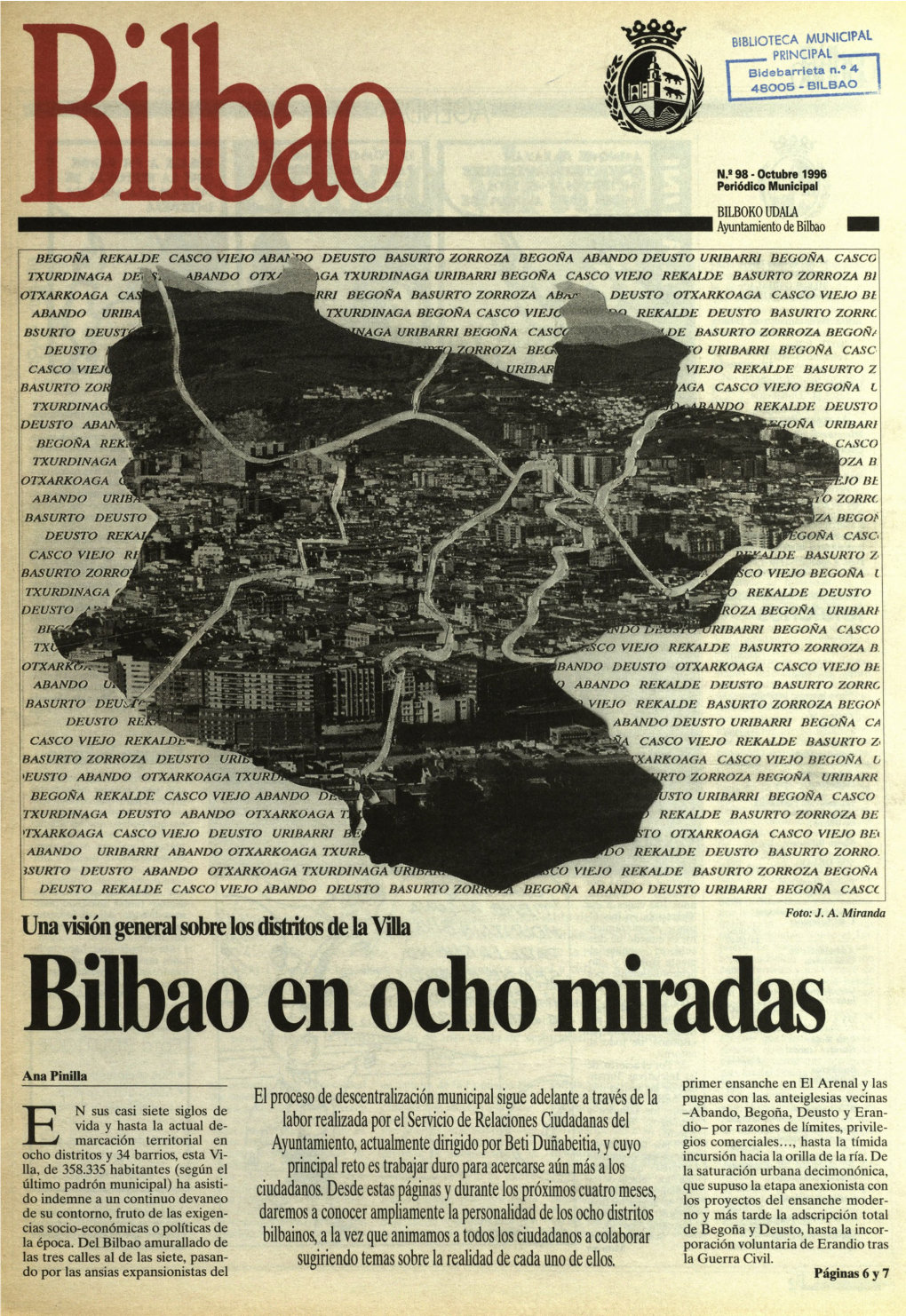 Una Visión General Sobre Los Distritos De La Mila Bilbao En Odio Miradas