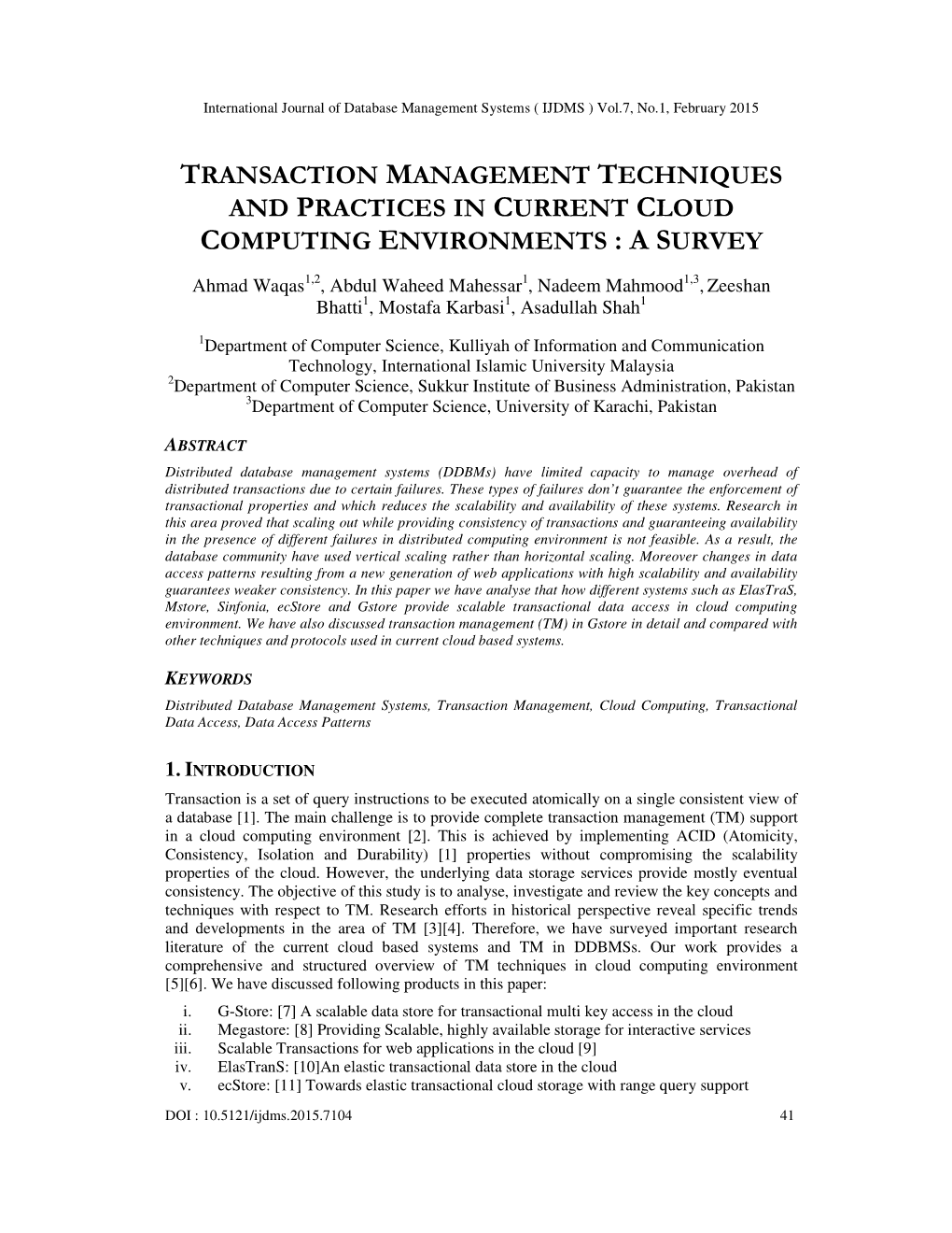 Transaction Management Techniques and Practices in Current Cloud Computing Environments : a S Urvey