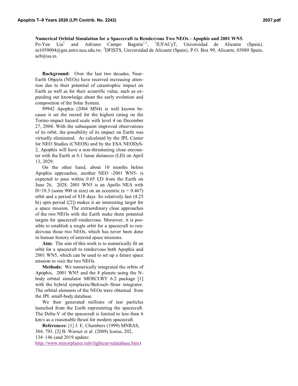 Numerical Orbital Simulation for a Spacecraft to Rendezvous Two Neos - Apophis and 2001 WN5