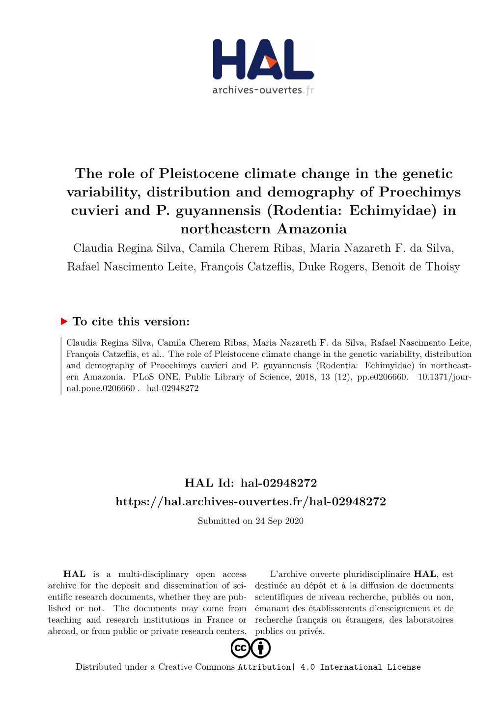 The Role of Pleistocene Climate Change in the Genetic Variability, Distribution and Demography of Proechimys Cuvieri and P