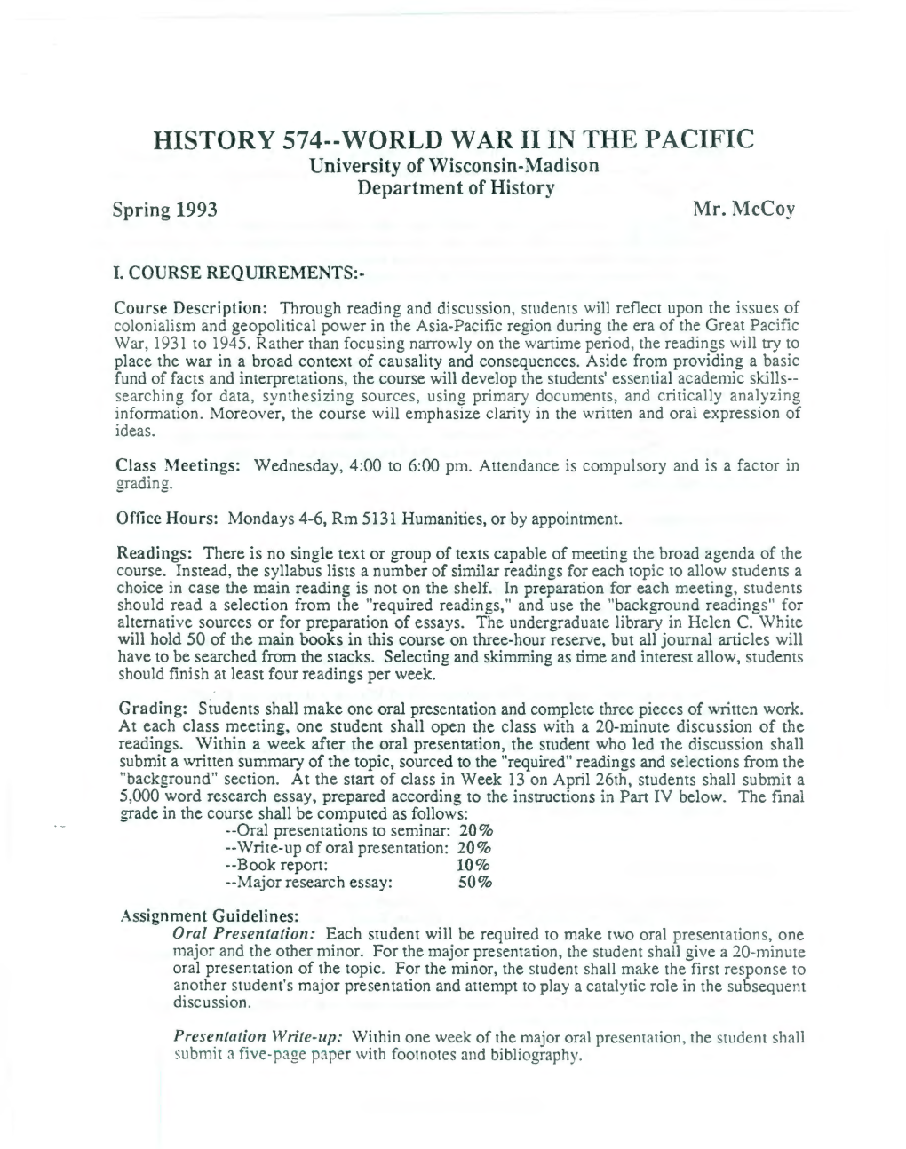 HISTORY 574--WORLD WAR II in the PACIFIC University of Wisconsin-Madison Department of History Spring 1993 Mr