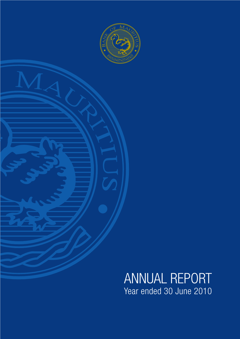 ANNUAL REPORT Year Ended 30 June 2010 Annual Report: 2009-10 Contents