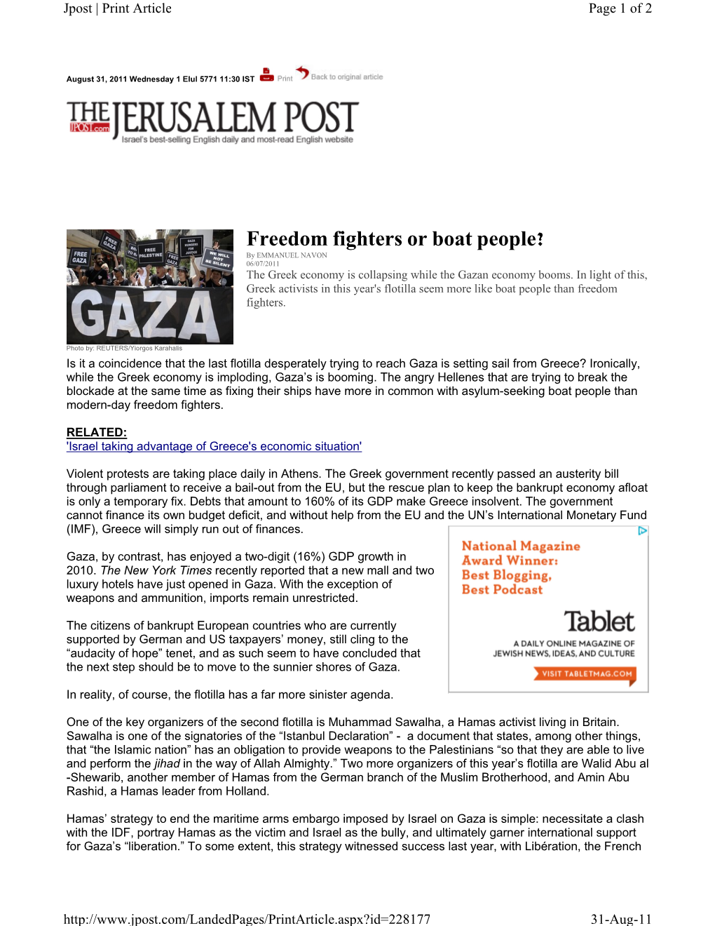 Freedom Fighters Or Boat People? by EMMANUEL NAVON 06/07/2011 the Greek Economy Is Collapsing While the Gazan Economy Booms