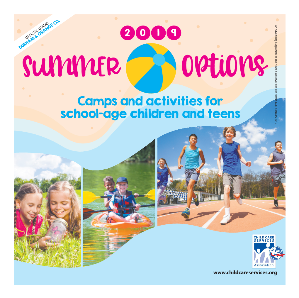 Summer Options 2019 DE VERANO O UNA Camps & Activities for School-Age Children & Teens GUARDERÍA? Llamenos! Hablamos Español