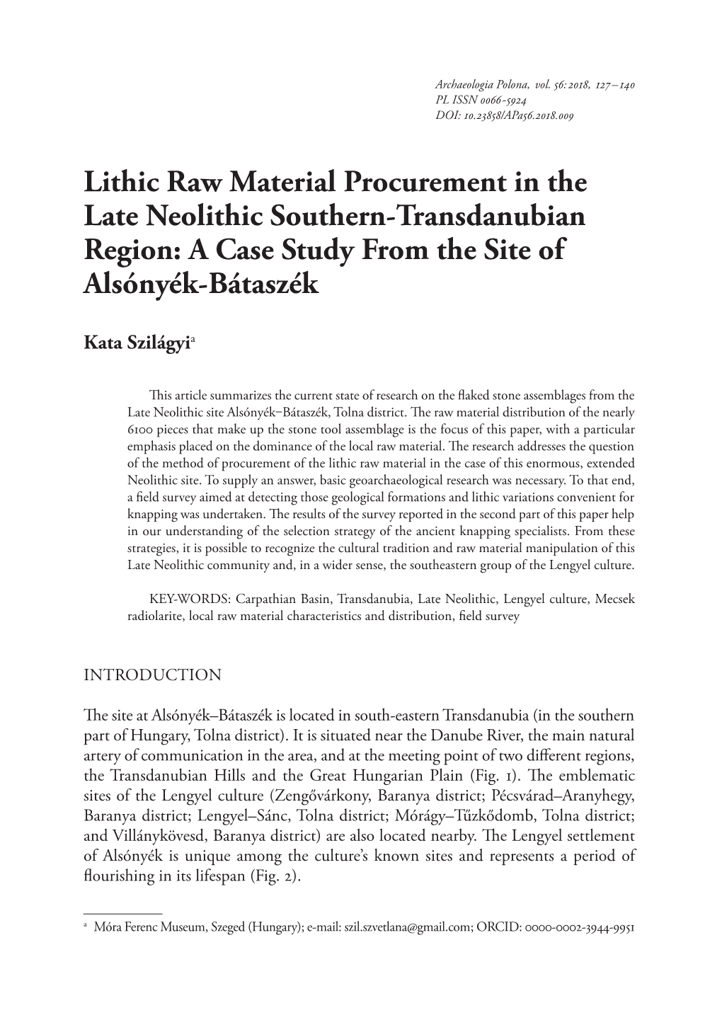 Lithic Raw Material Procurement in the Late Neolithic Southern-Transdanubian Region: a Case Study from the Site of Alsónyék-Bátaszék