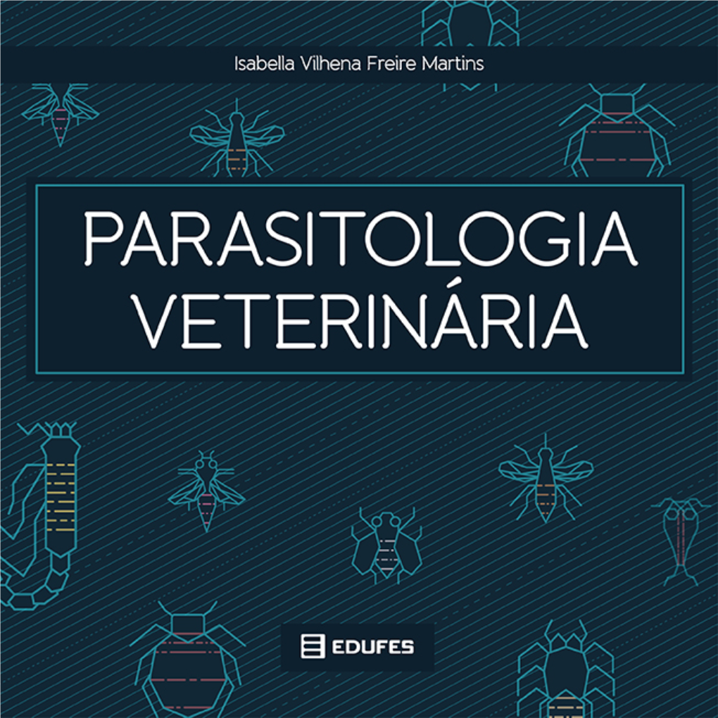 Parasitologia Veterinária [Recurso Eletrônico] / Isabella Vilhena Freire Martins