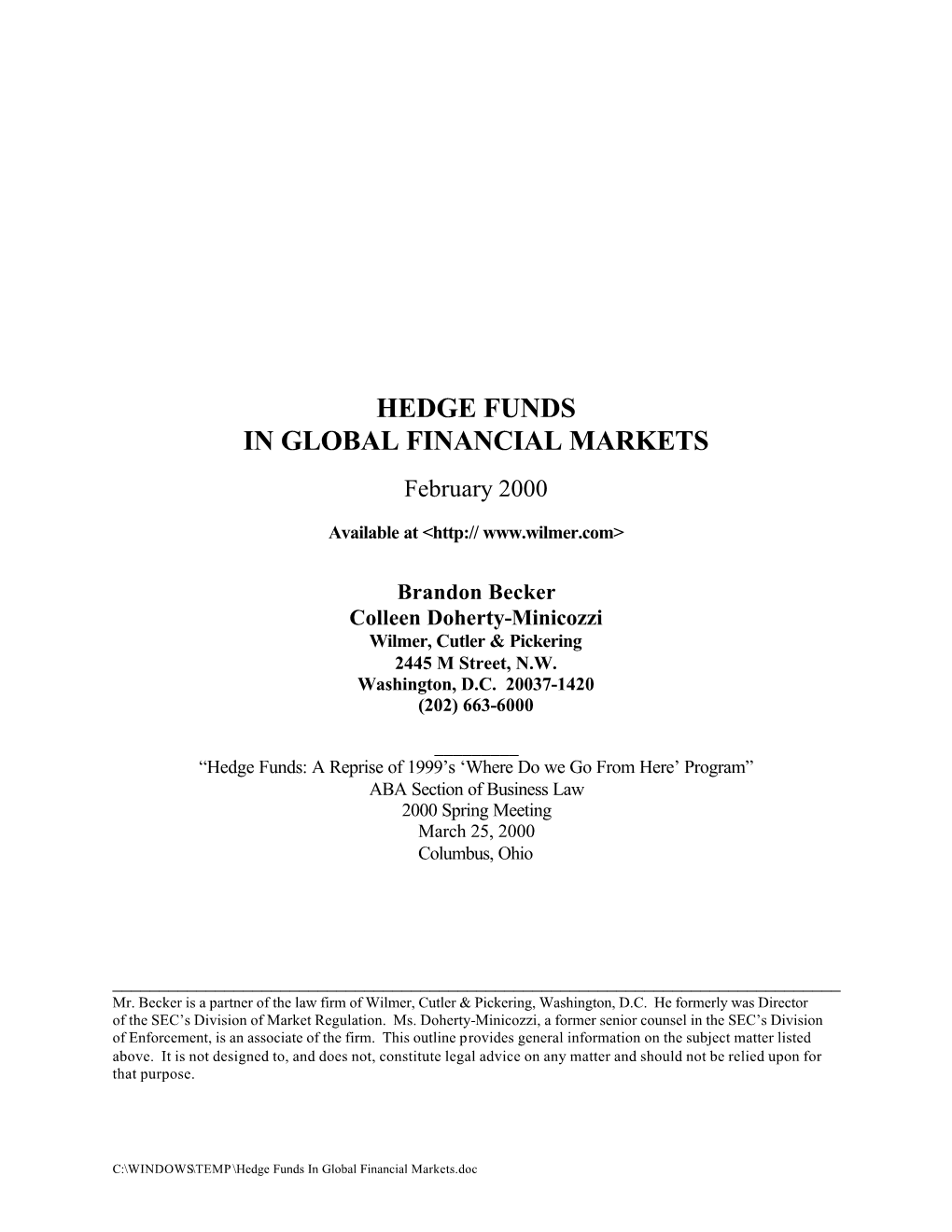 HEDGE FUNDS in GLOBAL FINANCIAL MARKETS February 2000
