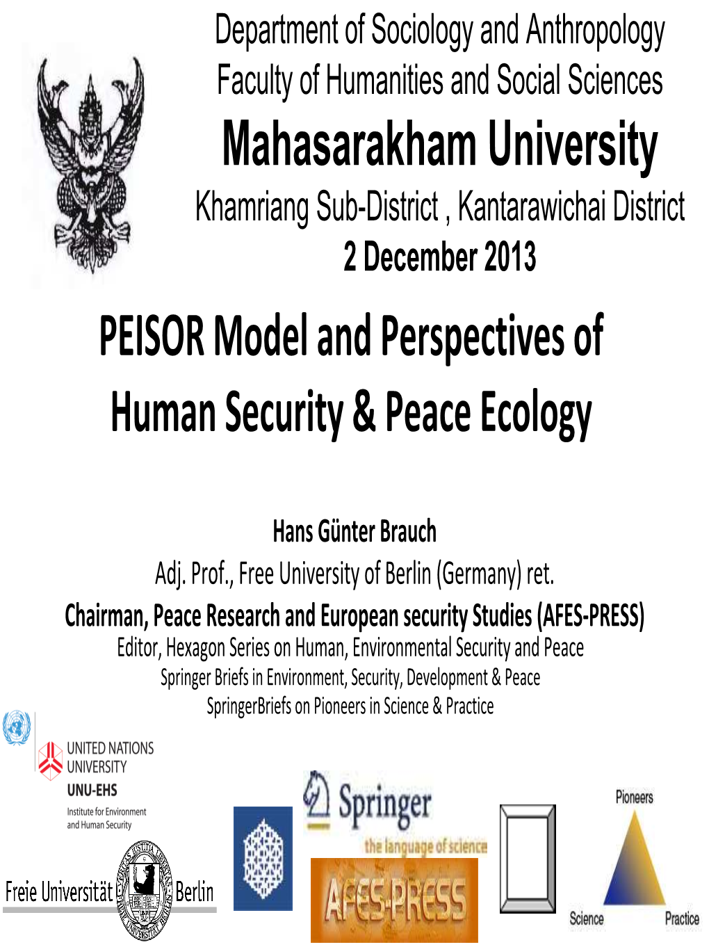 PEISOR Model and Perspectives of Human Security & Peace Ecology