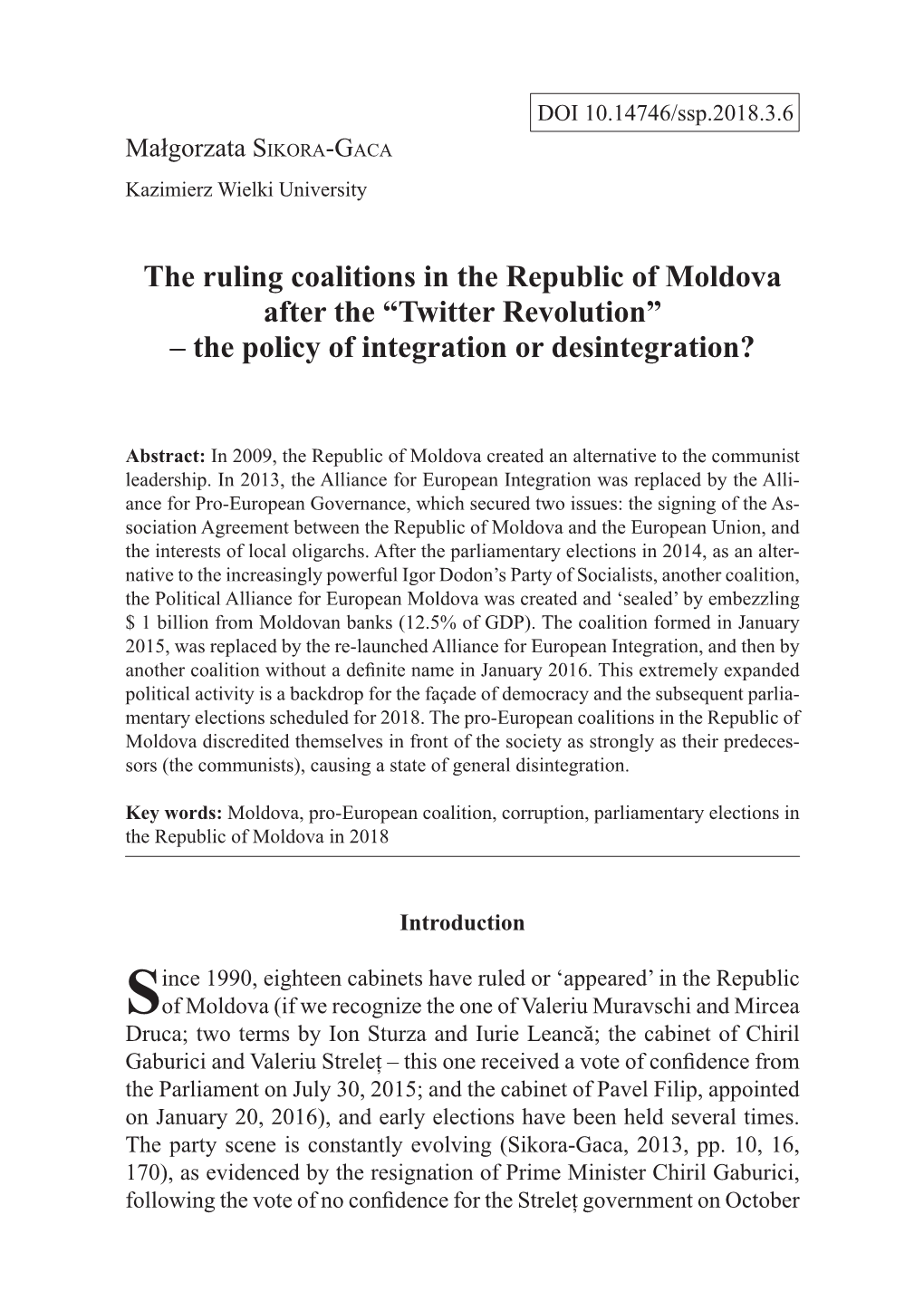 The Ruling Coalitions in the Republic of Moldova After the “Twitter Revolution” – the Policy of Integration Or Desintegration?