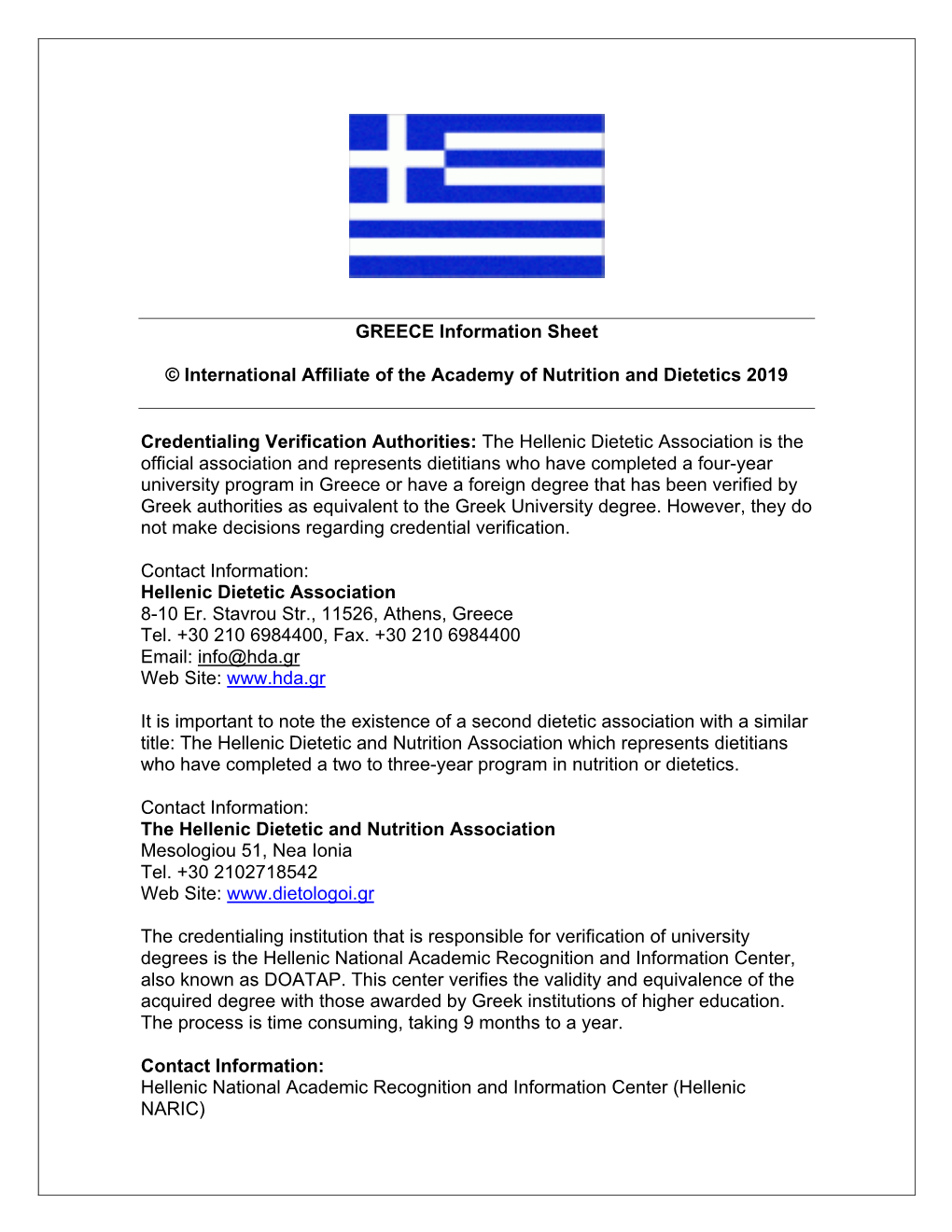 GREECE Information Sheet © International Affiliate of the Academy of Nutrition and Dietetics 2019 Credentialing Verification Au