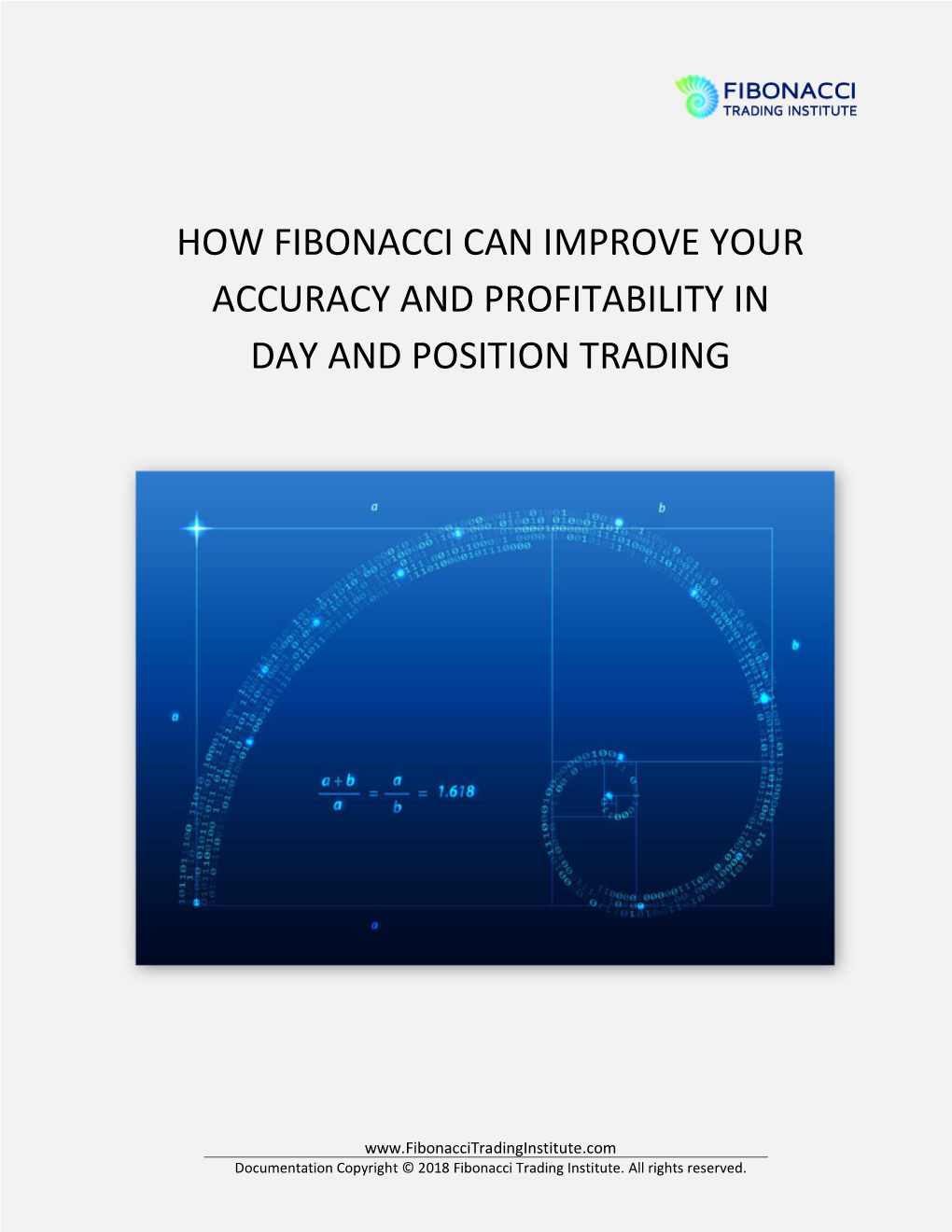 How Fibonacci Can Improve Your Accuracy and Profitability in Day and Position Trading