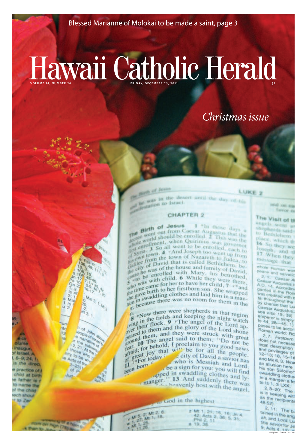 Hawaiivolumehawaiivolume 74, 74, NUMBER NUMBER 25 26 Catholiccatholicfrifriday,DAY, DECEMBER DECEMBER 9, 23, 2011 2011 Heraldherald$1$1