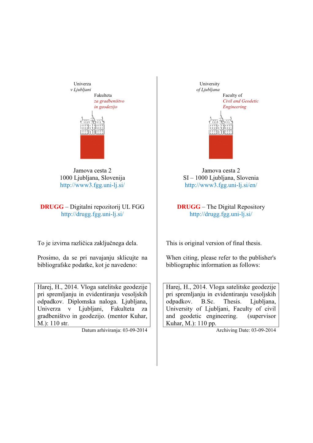 The Role of Satellite Geodesy in Monitoring and Cataloguing of Space Debris