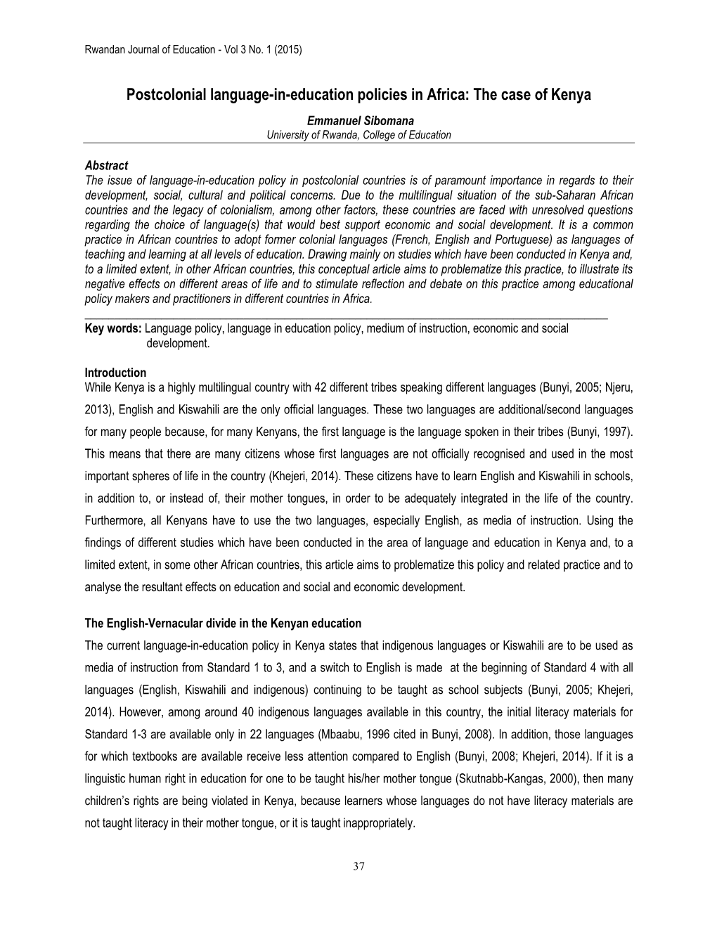 Postcolonial Language-In-Education Policies in Africa: the Case of Kenya Emmanuel Sibomana University of Rwanda, College of Education