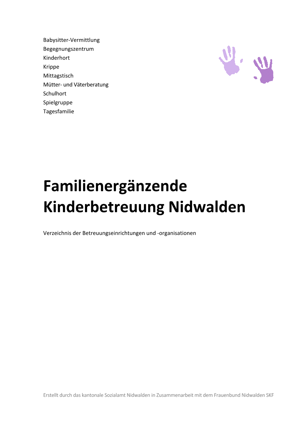 Familienergänzende Kinderbetreuung Nidwalden