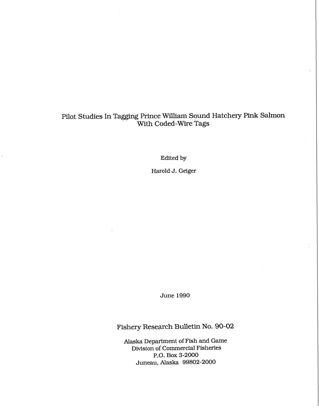 The 1988 Tag Study of Pink Salmon from the Solomon Gulch Hatchery in Prince William Sound