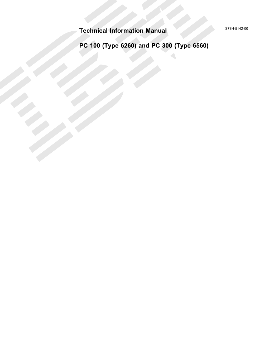 Technical Information Manual PC 100 (Type 6260)