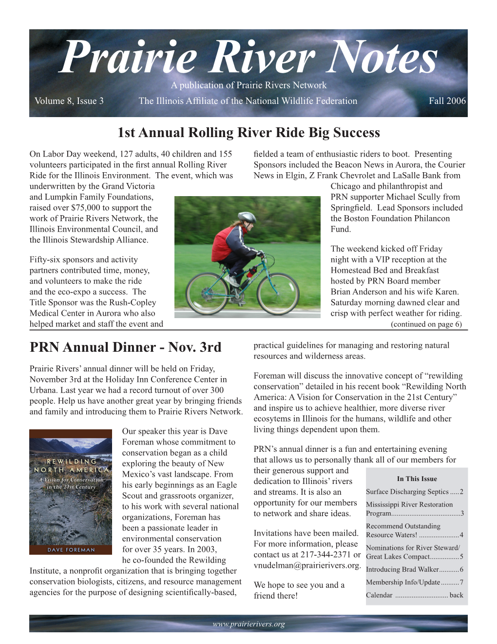 Prairie River Notes a Publication of Prairie Rivers Network Volume 8, Issue 3 the Illinois Affiliate of the National Wildlife Federation Fall 2006