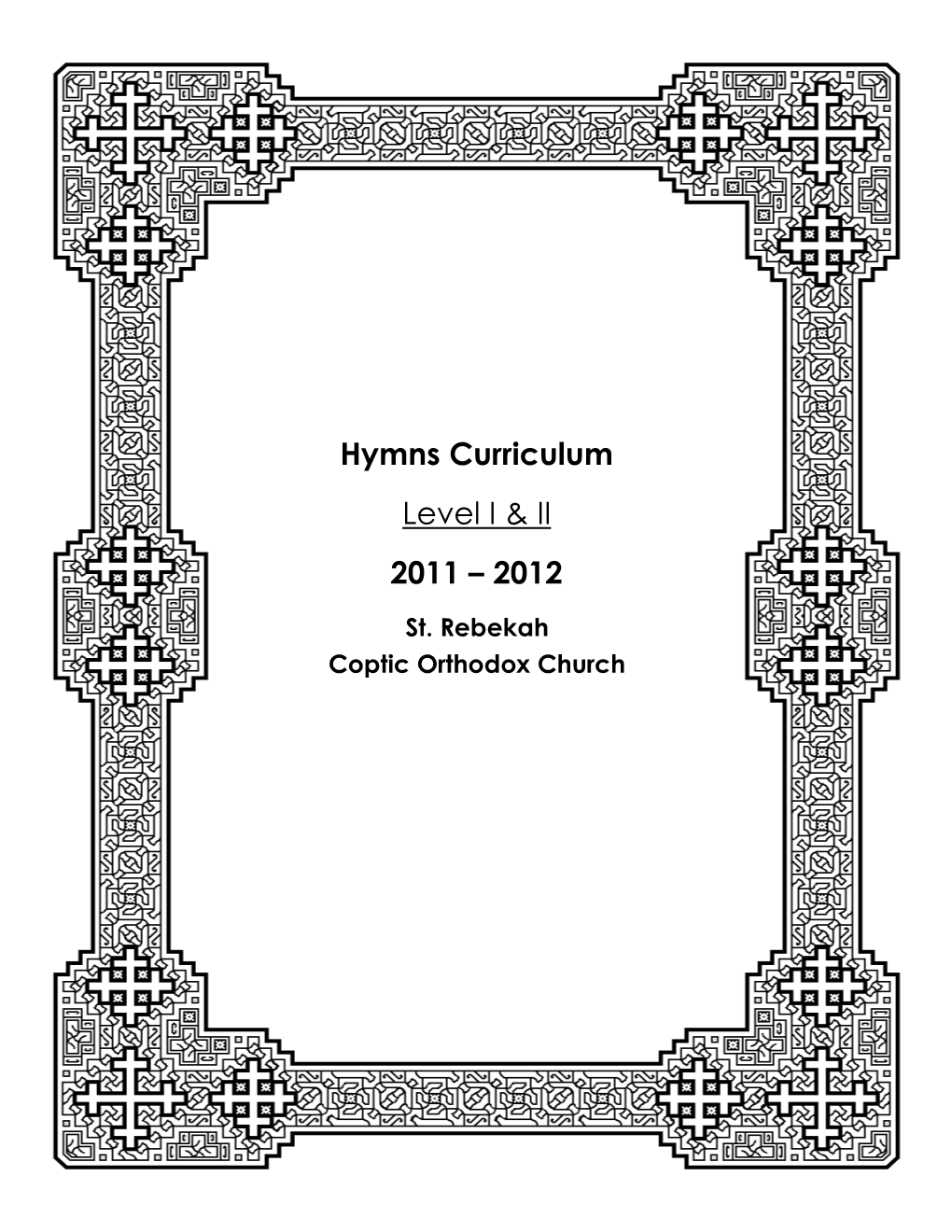 Hymns Curriculum Level I & II 2011 – 2012