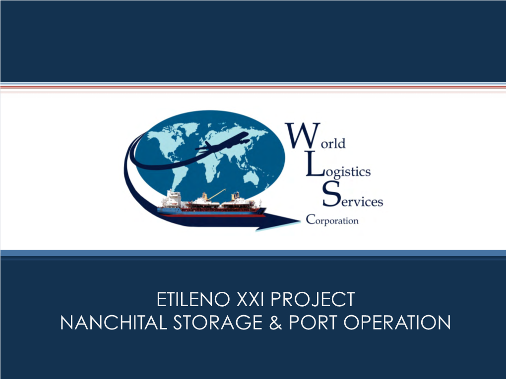 Etileno Xxi Project Nanchital Storage & Port Operation