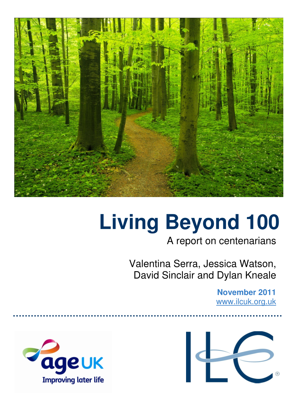 Living Beyond 100 : a Report on Centenarians