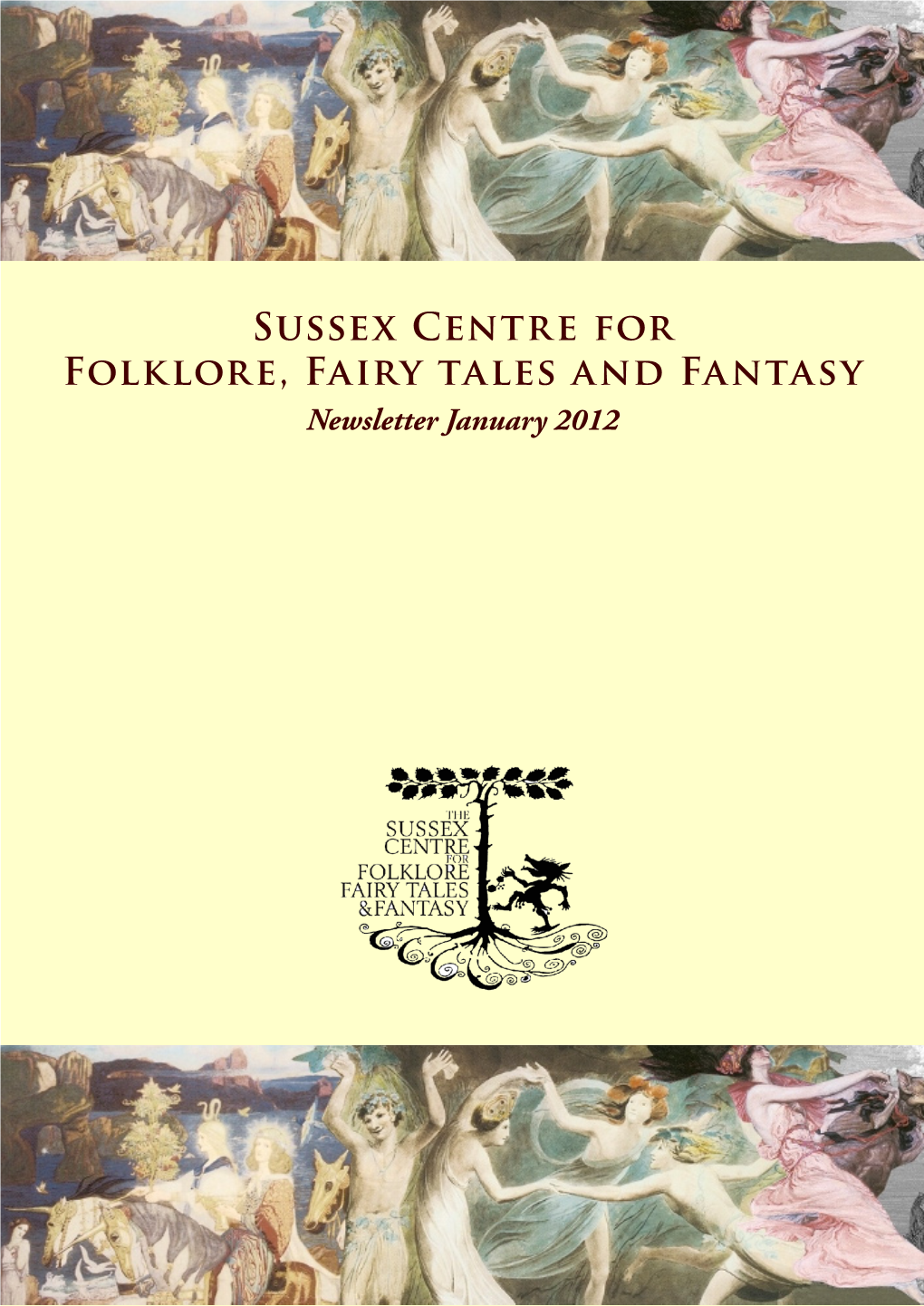 Sussex Centre for Folklore, Fairy Tales and Fantasy Newsletter January 2012 Inside This Issue (Click to Be Taken to Page)
