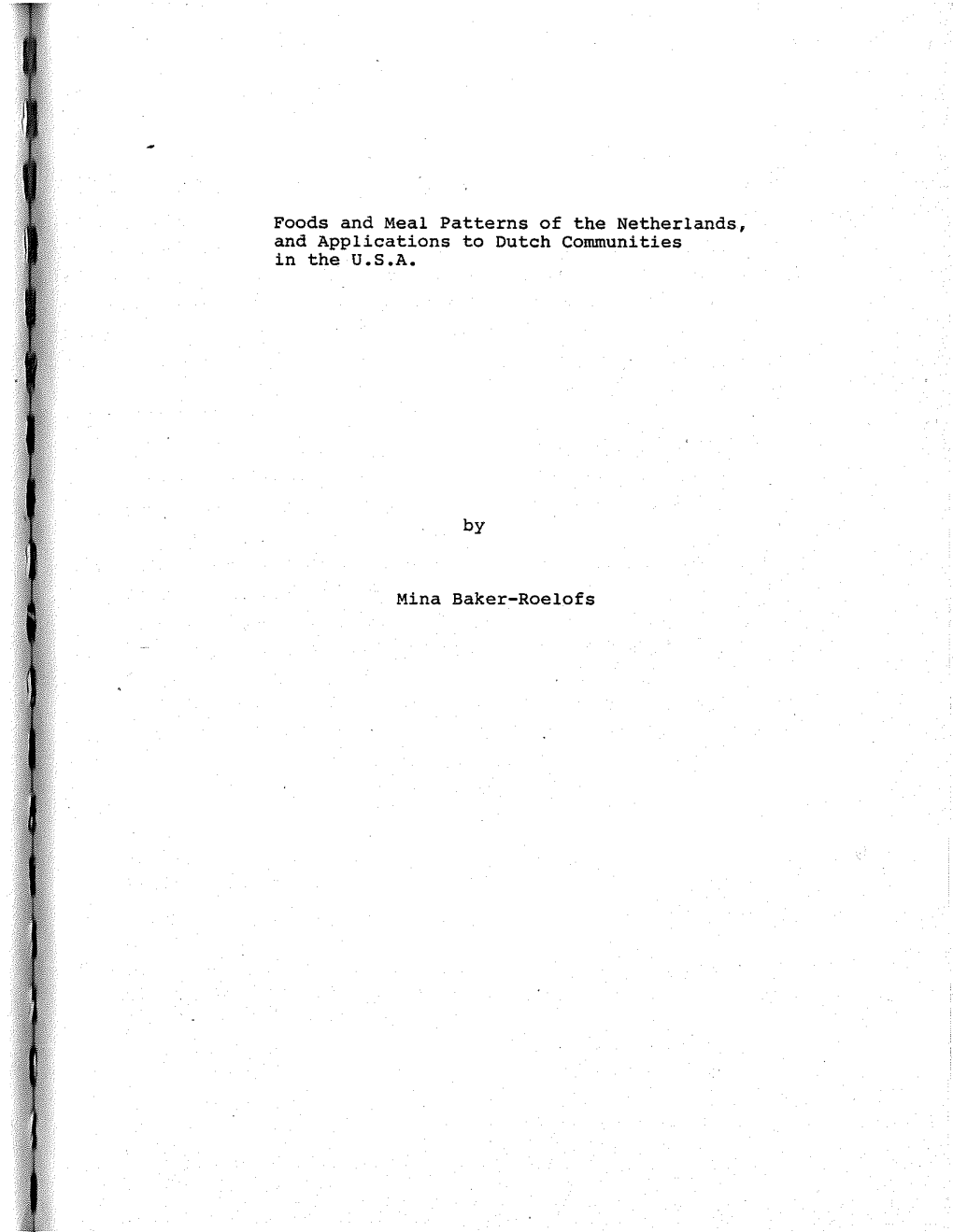 Foods and Meal Patterns of the Netherlands, and Applications to Dutch Communities in the U.S.A