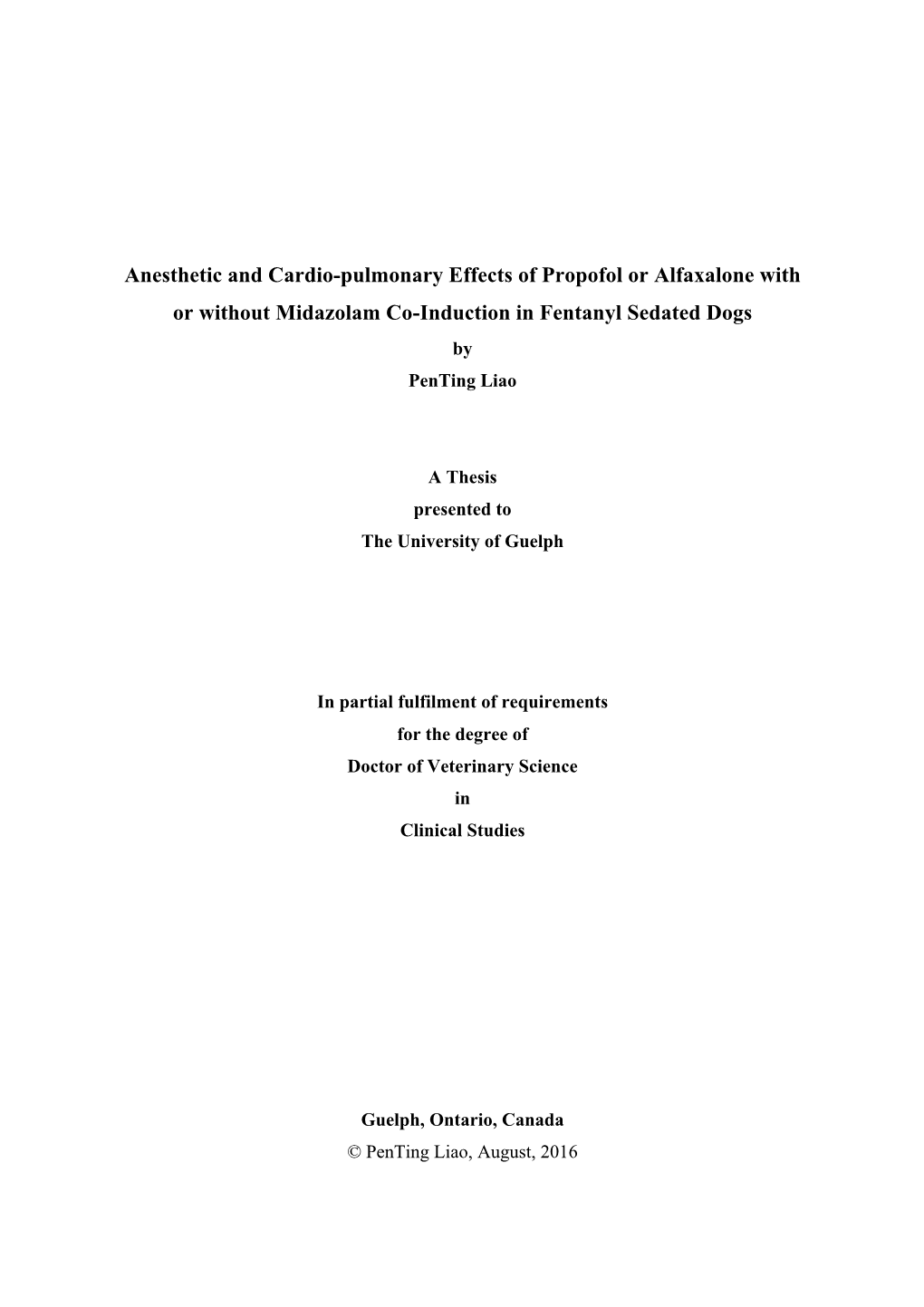 Anesthetic and Cardio-Pulmonary Effects of Propofol Or Alfaxalone with Or Without Midazolam Co-Induction in Fentanyl Sedated Dogs by Penting Liao