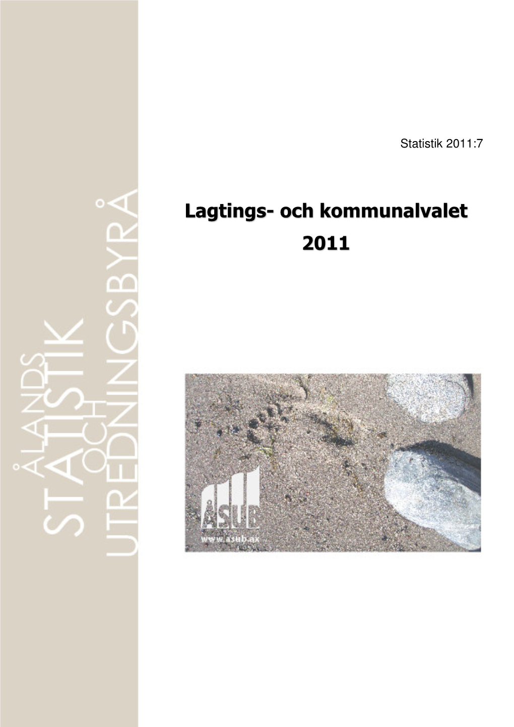 Lagtings- Och Kommunalvalet 2011