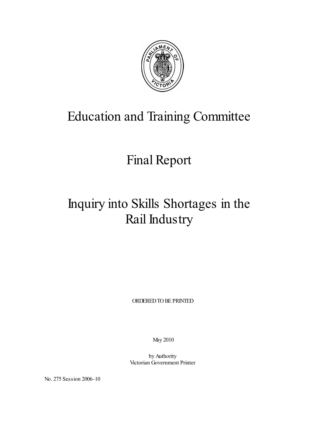 Education and Training Committee Final Report Inquiry Into Skills Shortages in the Rail Industry