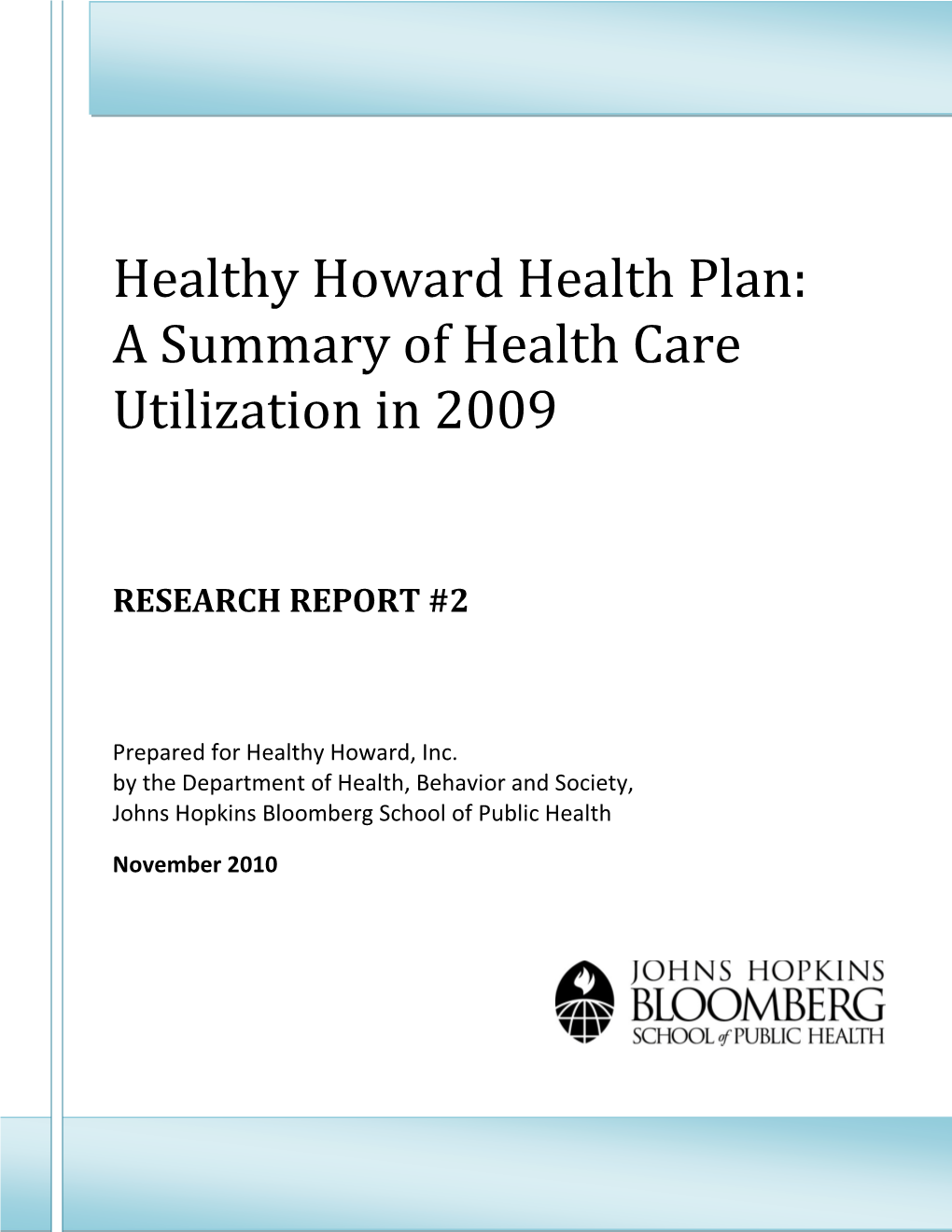 Healthy Howard Health Plan: a Summary of Health Care Utilization in 2009