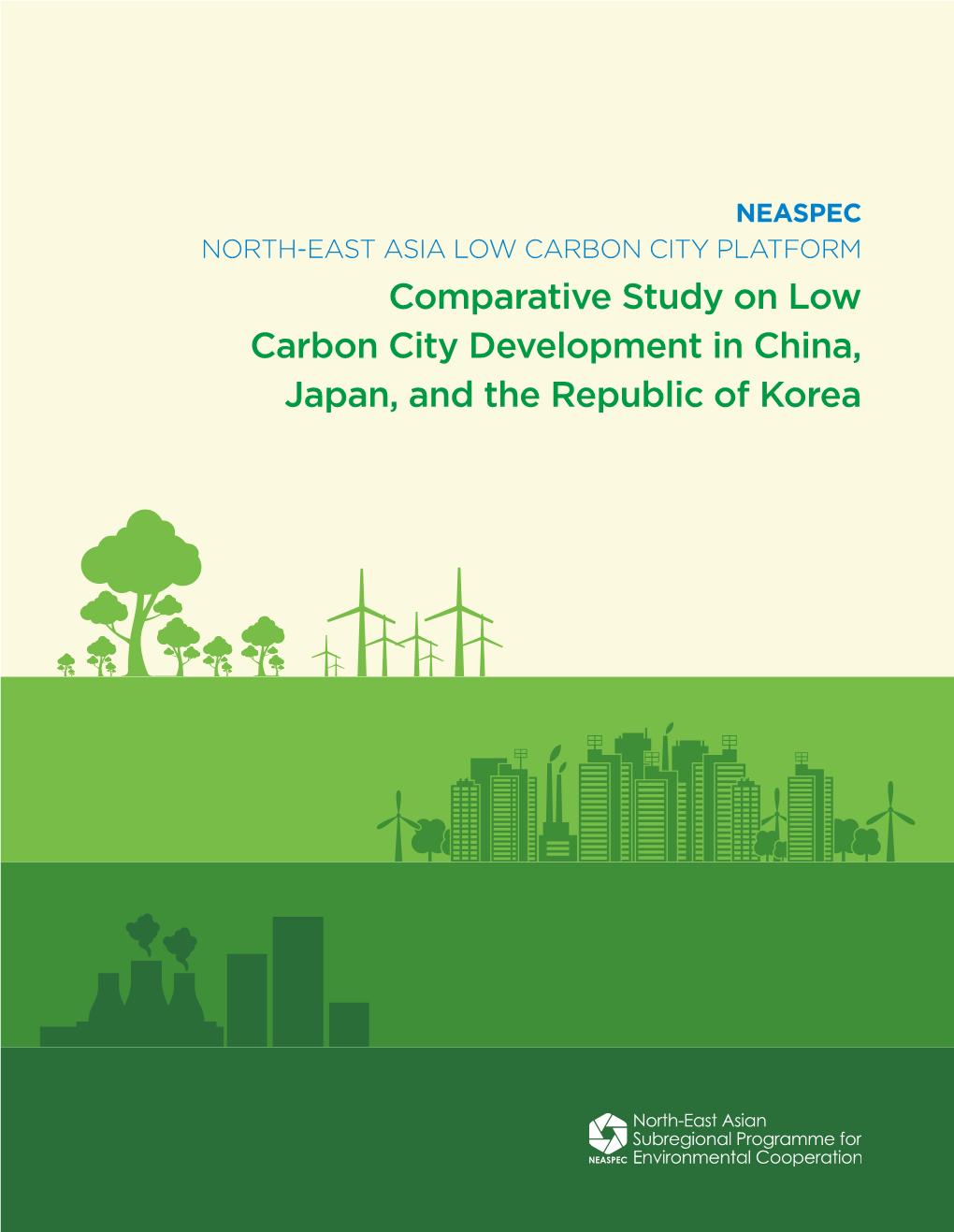 Comparative Study on Low Carbon City Development in China