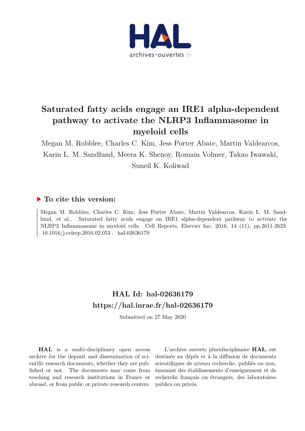 Saturated Fatty Acids Engage an IRE1 Alpha-Dependent Pathway to Activate the NLRP3 Inflammasome in Myeloid Cells Megan M