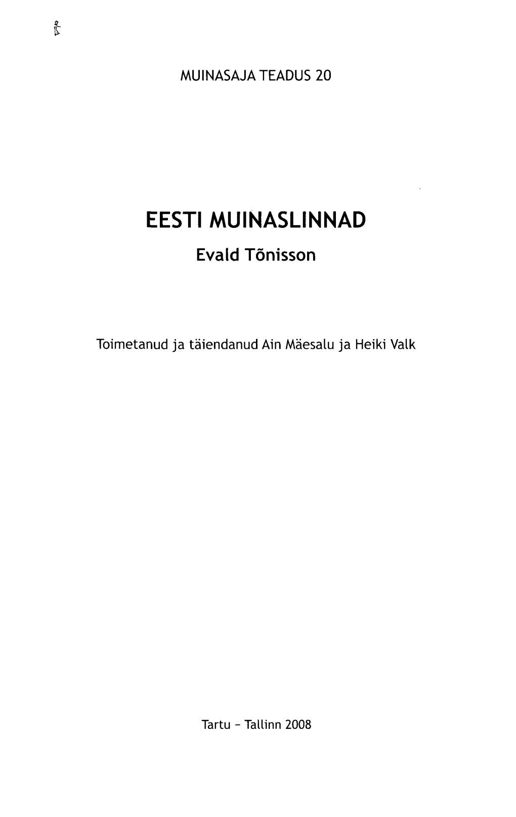 EESTI MUINASLINNAD Evald Tõnisson