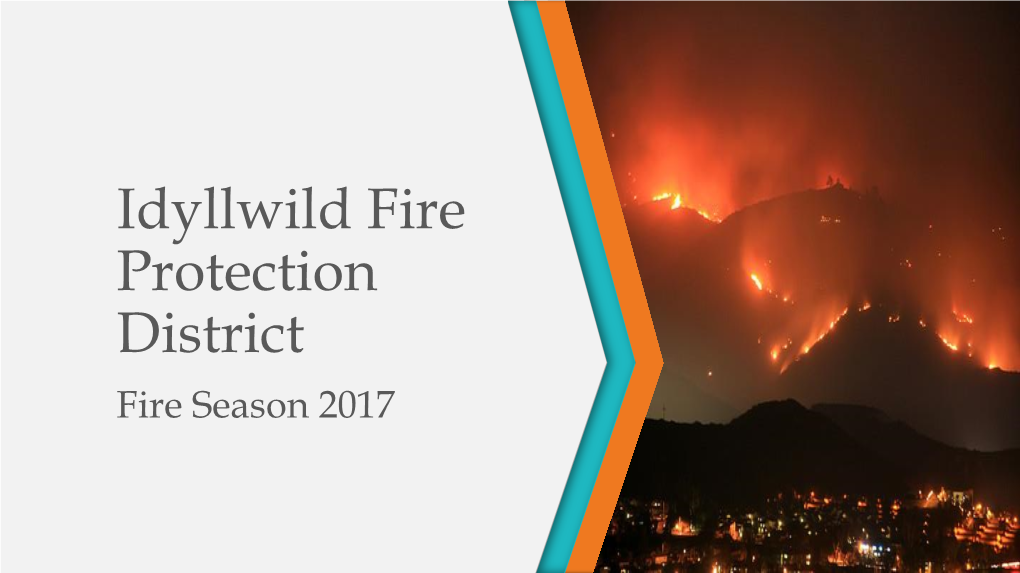 Idyllwild Fire Protection District Fire Season 2017 Holcomb Fire