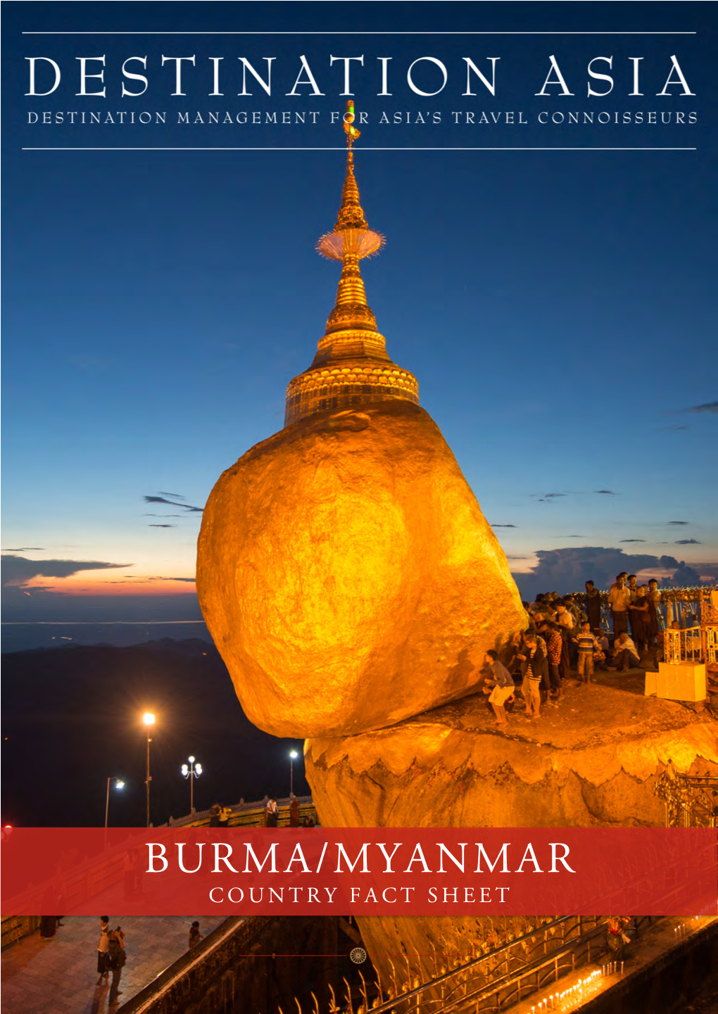 Burma/Myanmar Country Fact Sheet About Burma/Myanmar