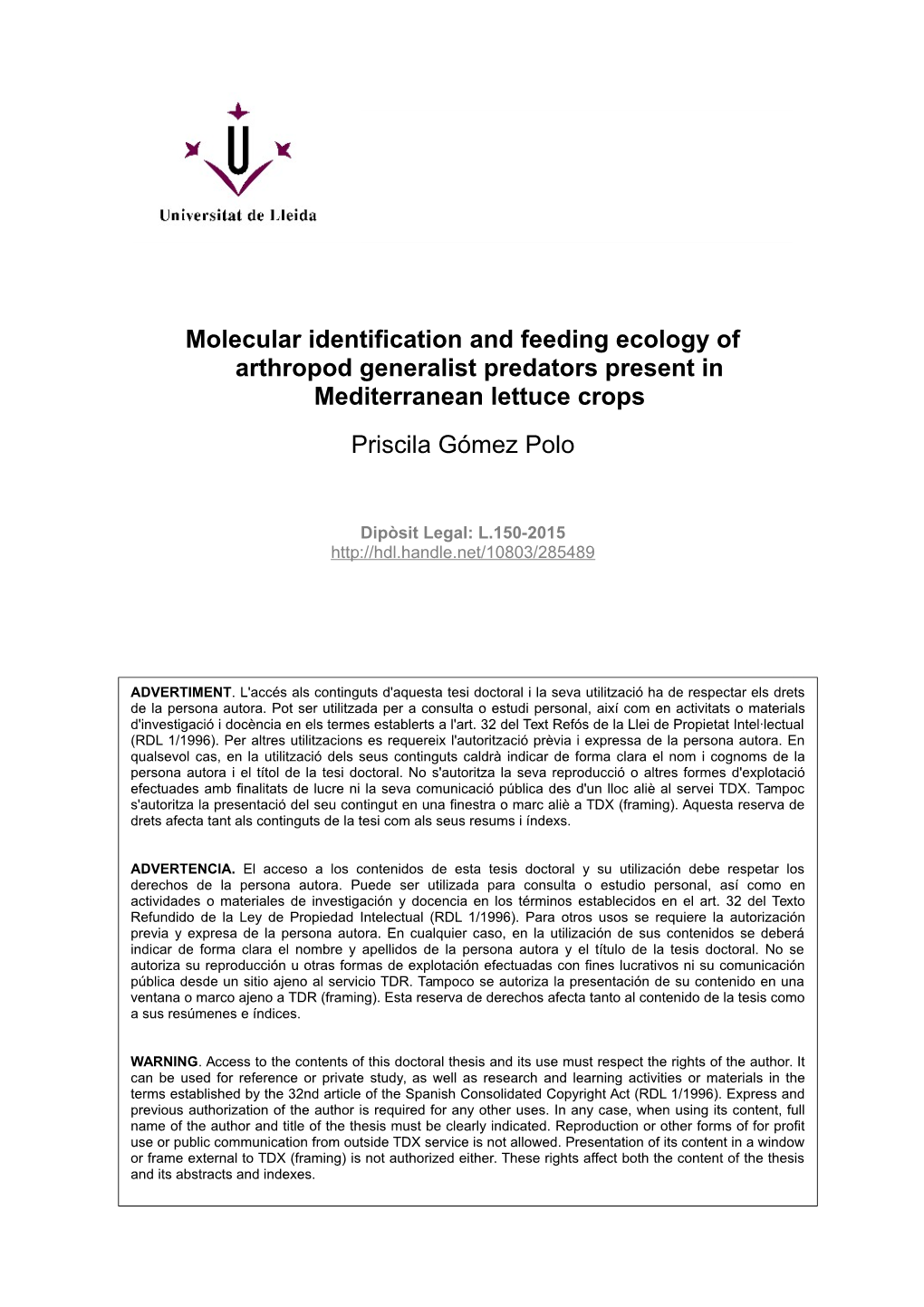 Molecular Identification and Feeding Ecology of Arthropod Generalist Predators Present in Mediterranean Lettuce Crops Priscila Gómez Polo