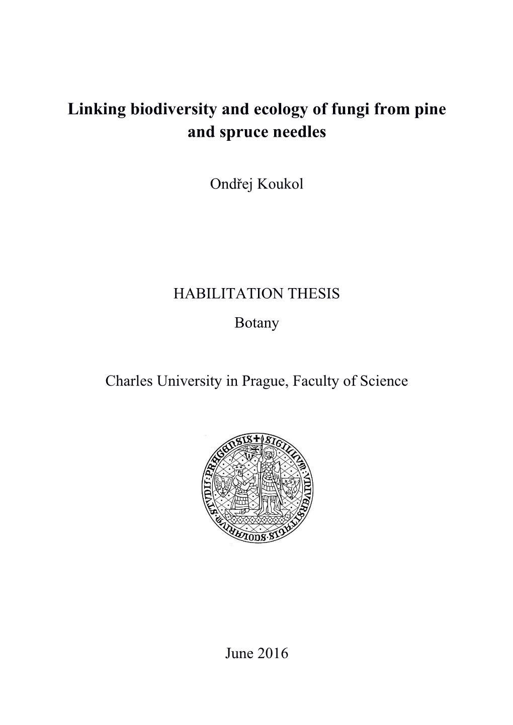 Linking Biodiversity and Ecology of Fungi from Pine and Spruce Needles