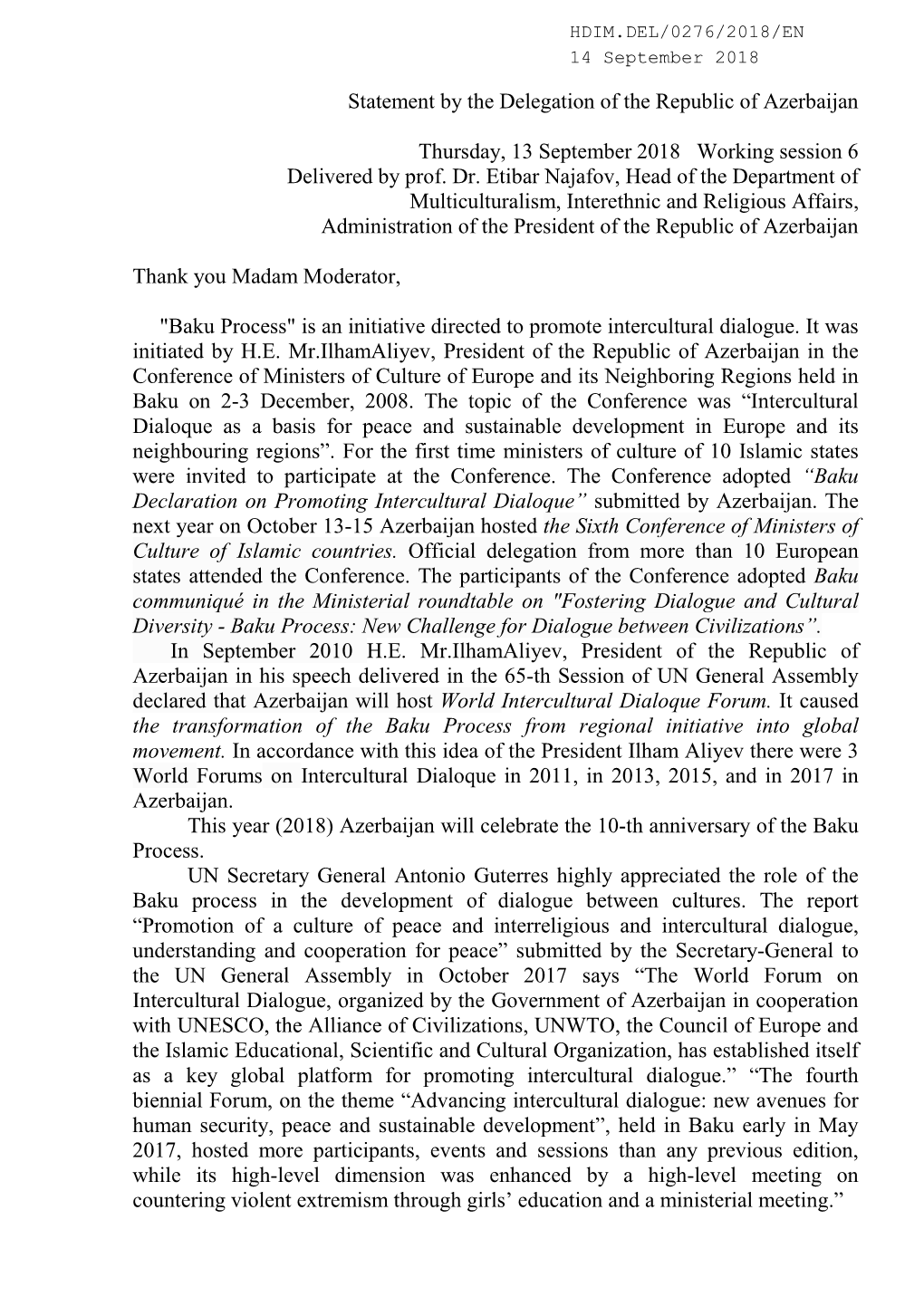 Statement by the Delegation of the Republic of Azerbaijan Thursday, 13 September 2018 Working Session 6 Delivered by Prof