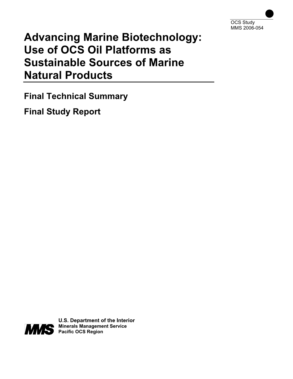 Advancing Marine Biotechnology: Use of OCS Oil Platforms As Sustainable Sources of Marine Natural Products